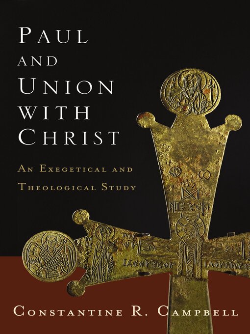 Title details for Paul and Union with Christ by Constantine R. Campbell - Wait list